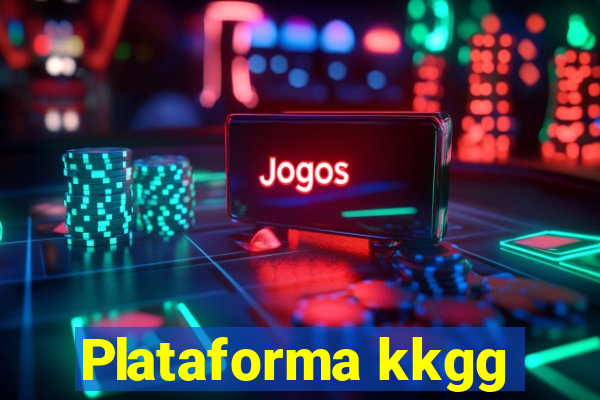 Plataforma kkgg